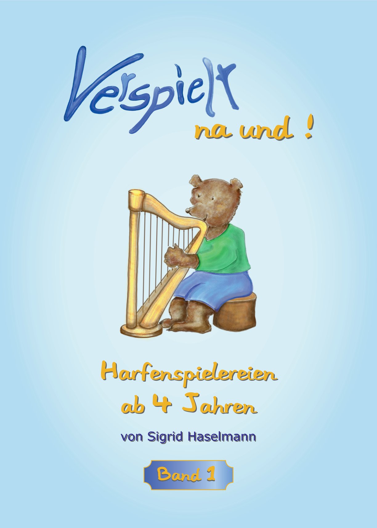 Deckblatt Verspielt na und - Sigrid Haselmann